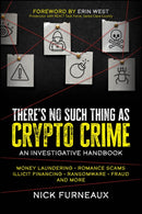 There's No Such Thing as Crypto Crime : An Investigative Handbook-9781394164820