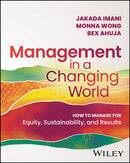 Management in a Changing World – How to Manage for  Equity, Sustainability, and Results