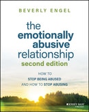 The Emotionally Abusive Relationship : How to Stop Being Abused and How to Stop Abusing-9781394171545