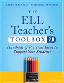 The ELL Teacher's Toolbox 2.0 – Hundreds of  Practical Ideas to Support Your Students