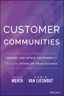 Customer Communities – Engage and Retain Customers  to Build the Future of Your Business