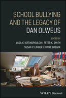School Bullying and The Legacy of Dan Olweus-9781394173525