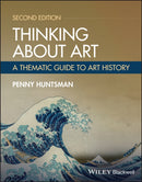 Thinking About Art : A Thematic Guide to Art History-9781394176687