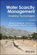 Water Scarcity Management : Enabling Technologies-9781394176717