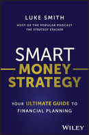 Smart Money Strategy – Your Ultimate Guide to Financial Planning