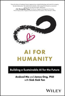 AI for Humanity: Building A Sustainable AI for the  Future