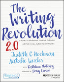 The Writing Revolution 2.0 – A Guide To Advancing Thinking Through Writing In All Subjects and Grades