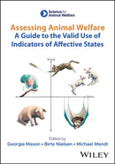 Assessing Animal Welfare : A Guide to the Valid Use of Indicators of Affective States-9781394182190