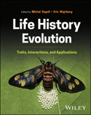 Life History Evolution : Traits, Interactions, and Applications-9781394185726