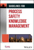 Guidelines for Process Safety Knowledge Management-9781394187713