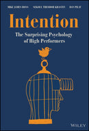 Intentions – The Surprising Psychology of High Performers