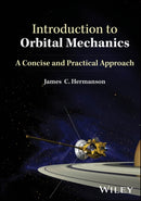Introduction to Orbital Mechanics : A Concise and Practical Approach-9781394190157