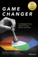 Game Changer – How Strategic Pricing Shapes Businesses, Markets, and Society