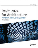Revit 2024 for Architecture : No Experience Required-9781394193295