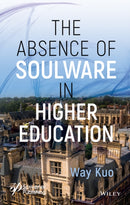 The Absence of Soulware in Higher Education-9781394195596