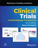 Clinical Trials – A Methodologic Perspective, 4th Edition