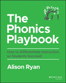 The Phonics Playbook – How to Differentiate Instruction So Students Succeed