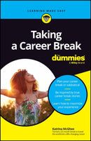 Taking A Career Break For Dummies-9781394197590