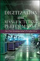 Digitization and Manufacturing Performance : An Environmental Perspective-9781394197767