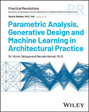 Parametric Analysis, Generative Design and Machine  Learning in Architectural Practice