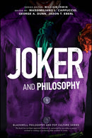 Joker and Philosophy – Why So Serious?