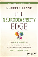 The Neurodiversity Edge – The Essential Guide to Embracing Autism, ADHD, Dyslexia, and Other Neurological Differences for Any Organization