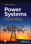 Power Systems : Fundamental Concepts and the Transition to Sustainability-9781394199501