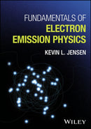 Fundamentals of Electron Emission Physics-9781394199556