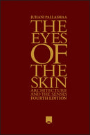 The Eyes of the Skin – Architecture and the Senses  4e