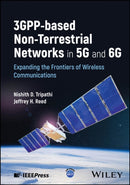 3GPP-based Non-Terrestrial Networks in 5G and 6G : Expanding the Frontiers of Wireless Communications-9781394203383