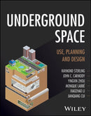 Underground Space : Use, Planning and Design-9781394209613