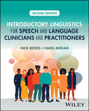 Introductory Linguistics for Speech and Language C linicians and Practitioners, 2nd Edition