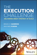 The Execution Challenge – Delivering Great Strategy at Scale