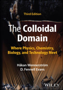 The Colloidal Domain: Where Physics, Chemistry, Bi ology, and Technology Meet, Third Edition
