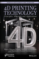 4D Printing Technology : Principles, Materials and Application-9781394212583
