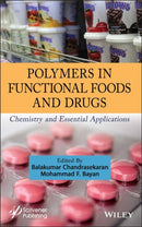 Polymers in Functional Foods and Drugs : Chemistry and Essential Applications-9781394214365