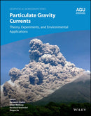 Particulate Gravity Currents: Theory, Experiments,  and Environmental Applications