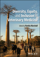 Diversity, Equity, and Inclusion in Veterinary Medicine-9781394217083
