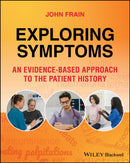 Exploring Symptoms : An Evidence-based Approach to the Patient History-9781394218813