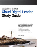 Google Cloud Certified Cloud Digital Leader Study Guide-9781394219803