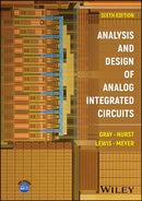 Analysis and Design of Analog Integrated Circuits,  6th Edition