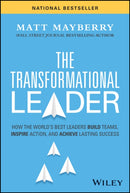 The Transformational Leader : How the World's Best Leaders Build Teams, Inspire Action, and Achieve Lasting Success-9781394220328