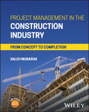 Project Management in the Construction Industry : From Concept to Completion-9781394221127