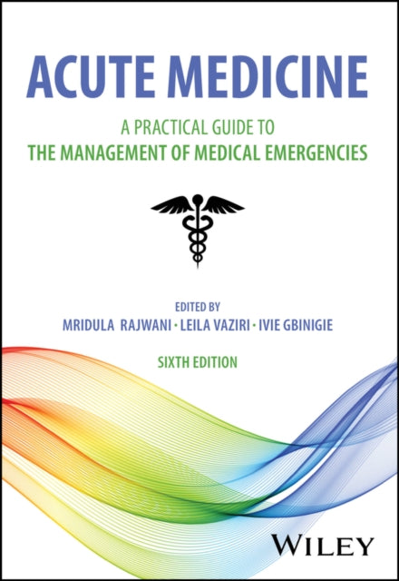 Acute Medicine : A Practical Guide to the Management of Medical Emergencies-9781394221394