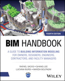 BIM Handbook – A Guide to Building Information Modeling for Owners, Designers, Engineers, Contractors, and Facility Managers, 4th Edition