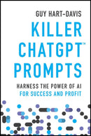 Killer ChatGPT Prompts : Harness the Power of AI for Success and Profit-9781394225255