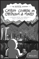 The Woke Salaryman Crash Course on Capitalism & Money : Lessons from the World's Most Expensive City-9781394226528