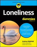 Loneliness For Dummies-9781394229321