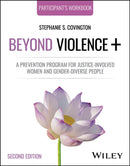 Beyond Violence+ : A Prevention Program for Justice-Involved Women and Gender-Diverse People, Participant's Workbook-9781394230792