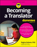 Becoming A Translator For Dummies-9781394232024